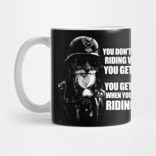 You get old when you stop riding biker gift Mug